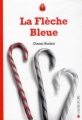Couverture La flèche bleue Editions La Joie de Lire (Hibouk) 2012