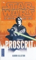 Couverture Star Wars (Légendes) : Le Destin des Jedi, tome 1 : Proscrit Editions Pocket 2013