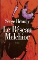 Couverture Le Réseau Melchior Editions JC Lattès 1996