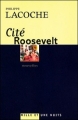 Couverture Cité Roosevelt Editions Mille et une nuits (Litterature Semi-Poche) 2004