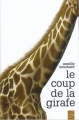 Couverture Le coup de la girafe Editions Soulières 2012
