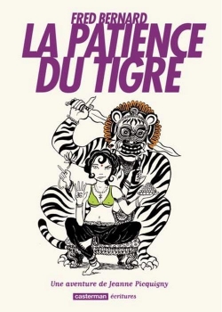 Couverture Une aventure de Jeanne Picquigny, tome 3 : La patience du tigre