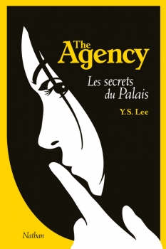 Couverture The agency, tome 3 : Les secrets du palais