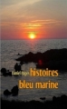 Couverture Histoires bleu marine Editions Autoédité 2008