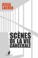 Couverture Scènes de la vie carcérale Editions Au diable Vauvert 2013