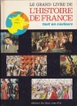 Couverture Le Grand livre de l'Histoire de France Editions Des Deux coqs d'or (Tout en couleurs) 1976