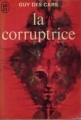Couverture La corruptrice Editions J'ai Lu 1965