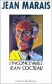 Couverture L'inconcevable Jean Cocteau suivi de Cocteau-Marais Editions du Rocher 1992