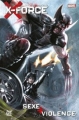 Couverture X-Force : Sexe + violence Editions Panini (Marvel Graphic Novels) 2013
