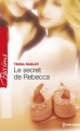 Couverture Le secret de Rebecca Editions Harlequin (Passions) 2012