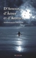 Couverture D'amour, d'Ames et d'Atomes Editions ILV 2011