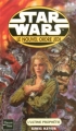 Couverture Star Wars (Légendes) : Le nouvel ordre Jedi, tome 18 : L'ultime prophétie Editions Fleuve 2004