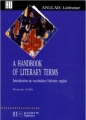 Couverture A Handbook of Literary Terms: Introduction au vocabulaire littérature anglais Editions Hachette (Supérieur) 2006