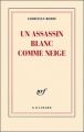 Couverture Un assassin blanc comme neige Editions Gallimard  (Blanche) 2011