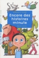 Couverture Encore des histoires minute Editions Milan (Poche - Cadet+ - Eclats de rire) 2007