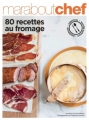 Couverture 80 recettes autour du fromage Editions Marabout 2013