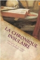 Couverture La Chronique Insulaire, intégrale Editions Autoédité 2012