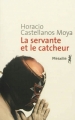 Couverture La servante et le catcheur Editions Métailié (Bibliothèque Hispano-Américaine) 2013
