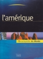 Couverture L'Encyclopédie du Monde, tome 4 : L'Amérique Editions France Loisirs 2003
