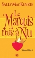Couverture Noblesse oblige, tome 2 : Le marquis mis à nu Editions Milady 2012