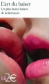Couverture L'art du baiser : Les plus beaux baisers de la littérature Editions Folio  (2 €) 2011