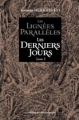 Couverture Les lignées parallèles, tome 1 : Les derniers jours Editions Beaurepaire 2012