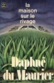 Couverture La maison sur le rivage Editions Le Livre de Poche 1975