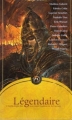 Couverture Légendaire : L'anthologie des nouveaux maîtres de la fantasy Editions Mnémos (Icares) 1999