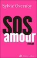 Couverture SOS Amour Editions Robert Laffont 2005