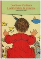 Couverture Des livres d'enfants à la littérature de jeunesse Editions Gallimard  (Découvertes) 2008