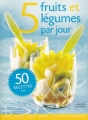 Couverture 5 fruits et légumes par jour Editions France Loisirs 2009