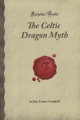 Couverture The Celtic Dragon Myth Editions Forgotten Books 2008
