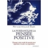 Couverture La puissance de la pensée positive Editions Marabout (Voie positive) 2012