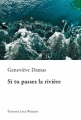 Couverture Si tu passes la rivière Editions Luce Wilquin (Sméraldine) 2011