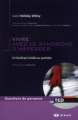 Couverture Vivre avec le syndrome d’asperger Editions de Boeck (Questions de personne) 2010