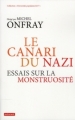 Couverture Le canari du nazi : Essais sur la monstruosité Editions Autrement 2013