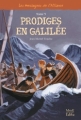 Couverture Les messagers de l'Alliance, tome 5 : Prodiges en Galilée Editions Mame-Edifa 2010