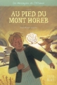 Couverture Les messagers de l'Alliance, tome 1 : Au pied du Mont Horeb Editions Mame-Edifa 2008