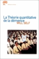 Couverture La théorie quantitative de la démence Editions de l'Olivier 2000