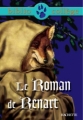 Couverture Le Roman de Renart / Roman de Renart / Le Roman de Renard Editions Hachette (Biblio collège) 2009