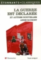 Couverture La guerre est déclarée et autres nouvelles Editions Flammarion (GF - Étonnants classiques) 2006