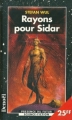 Couverture Rayons pour Sidar Editions Denoël (Présence du futur) 1998