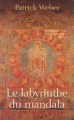 Couverture Le labyrinthe du mandala Editions Succès du livre 2002
