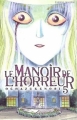 Couverture Le manoir de l'horreur, tome 05 Editions Delcourt 2004