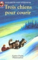 Couverture Trois chiens pour courir Editions Flammarion (Castor poche - Junior) 1994