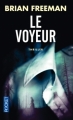 Couverture Le voyeur Editions Pocket (Thriller) 2013
