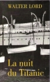 Couverture La nuit du Titanic Editions L'Archipel (Le Club) 1998