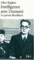 Couverture Intelligence avec l'ennemi : le procès Robert Brasillach Editions Folio  2003