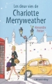 Couverture Les Deux Vies de Charlotte Merryweather Editions Calmann-Lévy 2009