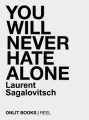 Couverture You will never hate alone Editions Onlit 2013